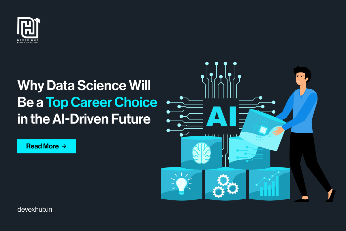why-data-science-will-be-a-top-career-choice-in-the-ai-driven-future